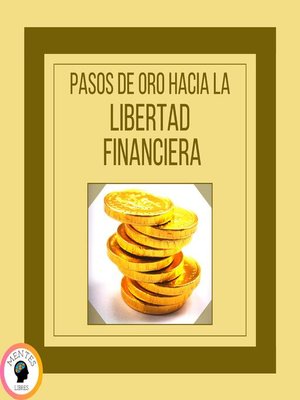 cover image of Pasos de Oro Hacia la Libertad Financiera